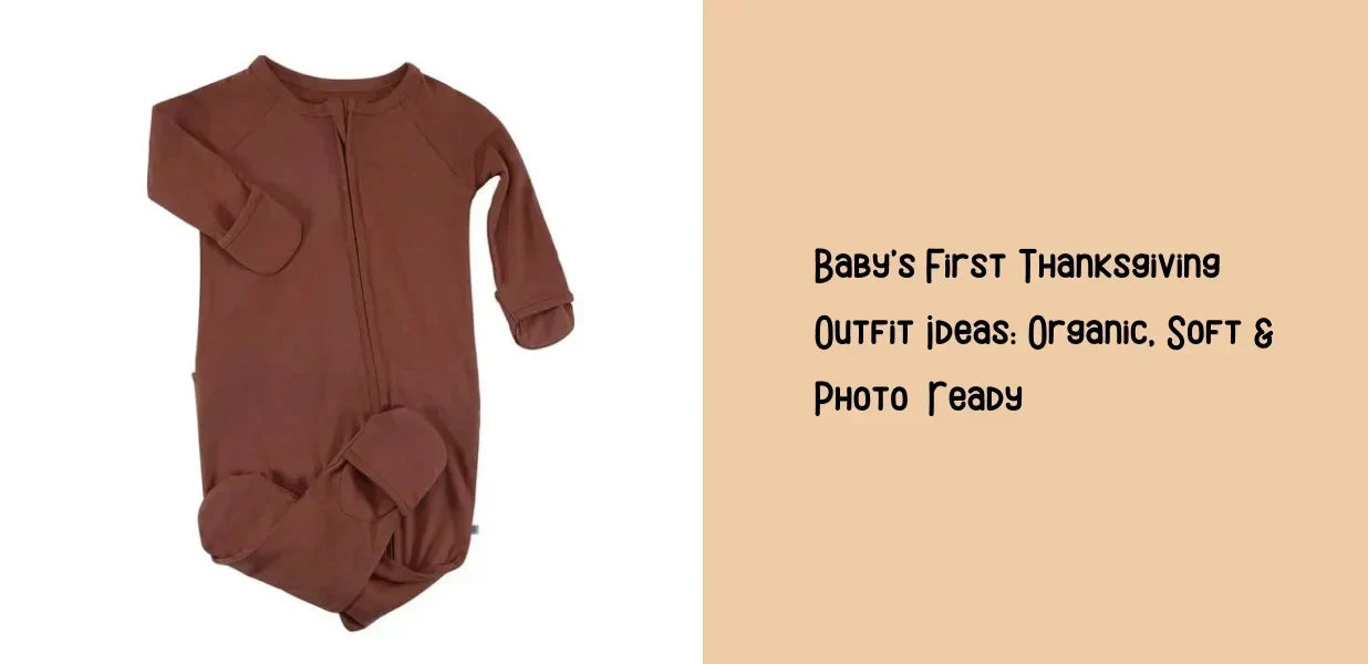 Baby’s First Thanksgiving Outfit Ideas: Organic, Soft & Photo-Ready