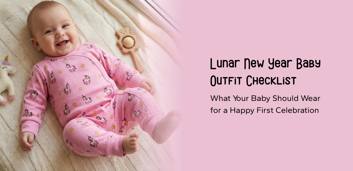 Lunar New Year Baby Outfit Checklist: What Your Baby Should Wear for a Happy First Celebration