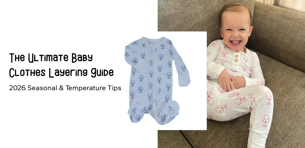 The Ultimate Baby Clothes Layering Guide: 2026 Seasonal & Temperature Tips